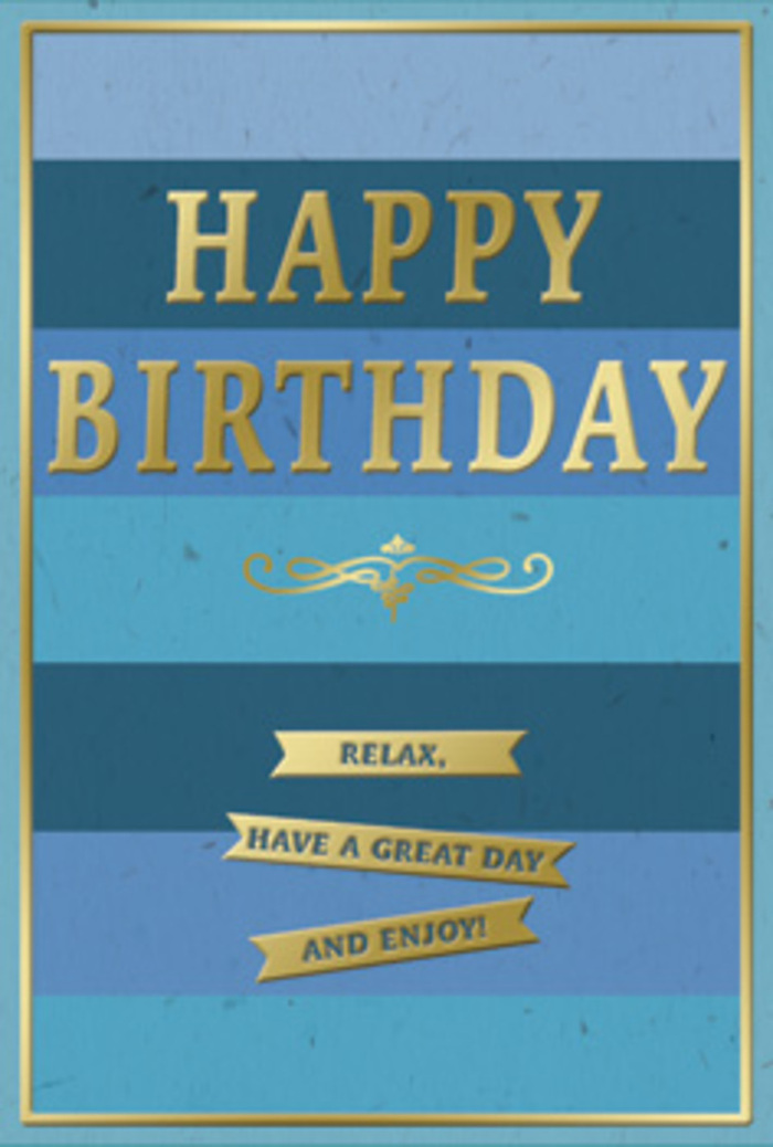 Calm, measured and quietly festive, this birthday card would look perfectly at home beside a hand-tied bouquet arriving to a doorstep in Stanmore. The design is anchored by broad horizontal stripes of blue, each band slightly different, ranging from a rich navy at the top through cooler denim and teal notes, down to a gentle pastel sky blue near the bottom. These layered blues feel like watching the sky change shade by shade above the rooftops around Stanmore station. Centred on this gentle gradient, HAPPY BIRTHDAY is written in substantial, embossed capital letters of warm metallic gold. The letters stand slightly proud of the surface, giving them a tactile appeal and allowing them to glint softly when the card catches the light. Beneath this bold greeting, a delicate golden flourish curves in an ornate yet controlled pattern, echoing the elegance of traditional calligraphy. Below that, three slim gold banners are positioned one below the other, tidy and evenly spaced, each bearing part of a comforting birthday wish: Relax, have a great day and enjoy! A narrow gold border runs around the entire edge of the card, framing the artwork and lending it a sense of completion and refinement. The card stock looks smooth and velvety rather than glossy, giving the impression of quality and care in its crafting. You can almost imagine this card placed on a coffee table in a Stanmore living room, perhaps near Canons Park, with fresh flowers from a local florist close by. Its overall mood is one of soothing celebration-ideal for someone who values calm, genuine sentiments over anything overly showy.