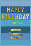 This sophisticated blue and gold birthday card carries the quiet charm of a thoughtful celebration in Stanmore, its design both simple and richly detailed. The entire front surface is arranged in wide, horizontal blue stripes, each stripe a slightly different shade, creating a gentle transition from deep navy at the top through mid-blue and teal to a soft, hazy sky blue at the bottom. The effect feels like watching afternoon light drift across the sky above Stanmore Country Park. In the centre, the words HAPPY BIRTHDAY appear in embossed golden capitals, confidently sized yet not overpowering. The metallic finish allows the letters to catch the light, while their raised texture suggests a pleasing feel under the fingertips. Just below, an elegant golden flourish forms a delicate scrollwork motif, bridging the main greeting with the message beneath. Under this flourish, three narrow golden banners are neatly stacked, each ribbon-like strip bearing part of a warm, easygoing wish: Relax, have a great day and enjoy! A fine gold border traces the perimeter of the card, framing the entire design like a miniature artwork. The card stock appears smooth, thick, and matte, with the glossy gold accents adding contrast and a sense of craftsmanship. It is easy to picture this card resting beside a vase of fresh birthday flowers, perhaps freshly delivered to a Stanmore home on a quiet residential street. The overall mood is calm and reassuring, making it a perfect way to express heartfelt birthday wishes while encouraging the recipient to slow down, smile, and truly enjoy their day.